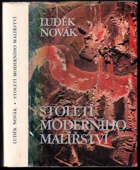 Luděk Novák: Století moderního malířství