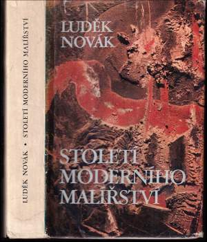 Luděk Novák: Století moderního malířství