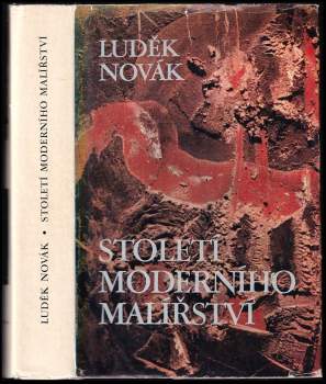 Luděk Novák: Století moderního malířství