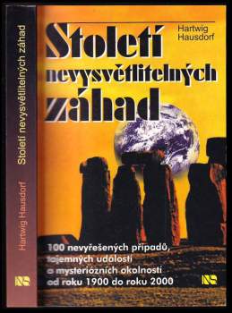 Století nevysvětlitelných záhad