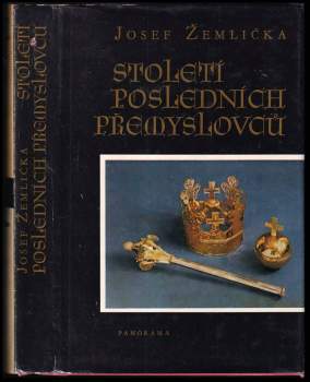 Josef Žemlička: Století posledních Přemyslovců