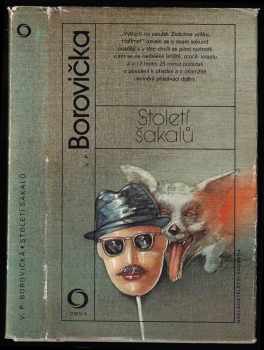 Století šakalů - V. P Borovička (1985, Svoboda) - ID: 646292
