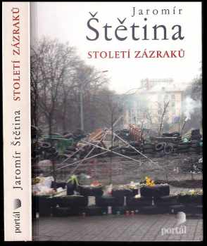 Jaromír Štětina: Století zázraků
