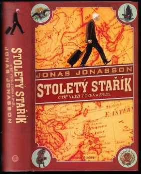 Stoletý stařík, který vylezl z okna a zmizel - Jónas Jónasson (2012, Panteon) - ID: 756629