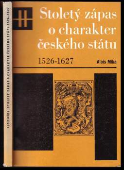 Stoletý zápas o charakter českého státu