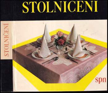 Stolničení pro studijní obor provoz hotelů a společného stravování a pro učební obor kuchař-číšník