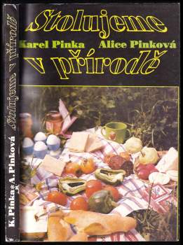 Alice Pinková: Stolujeme v přírodě