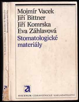 Mojmír Vacek: Stomatologické materiály