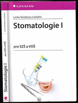 Lenka Slezáková: Stomatologie I