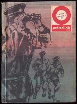Stop - hranice - příloha časopisu Pohraničník 1986 - stráž vlasti
