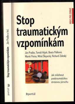 Ján Praško: Stop traumatickým vzpomínkám