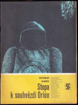 Stopa k souhvězdí Orión - Svetoslav Slavčev (1986, Albatros) - ID: 776900