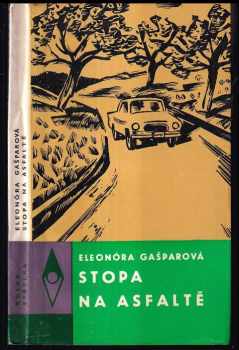 Eleonóra Gašparová: Stopa na asfaltě