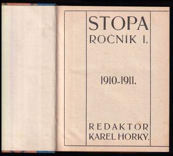 Karel Horký: Stopa - ročník I. + II.