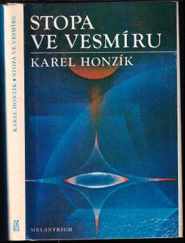 Karel Honzík: Stopa ve vesmíru