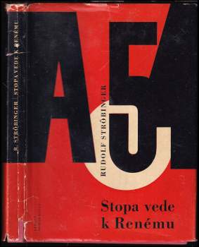 Rudolf Ströbinger: Stopa vede k Renému