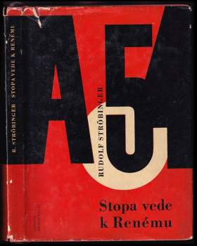 Rudolf Ströbinger: Stopa vede k Renému