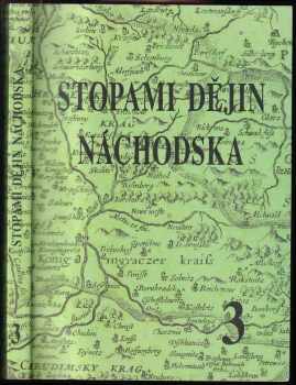 Stopami dějin Náchodska