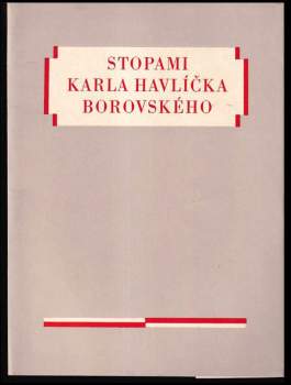 Stopami Karla Havlíčka Borovského