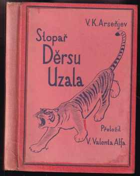 Vladimir Klavdijevič Arsen‘jev: Stopař Děrsu Uzala