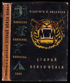 Vladimir Klavdijevič Arsen‘jev: Stopař Děrsu Uzala