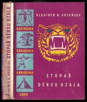 Vladimir Klavdijevič Arsen‘jev: Stopař Děrsu Uzala