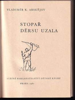 Vladimir Klavdijevič Arsen‘jev: Stopař Děrsu Uzala