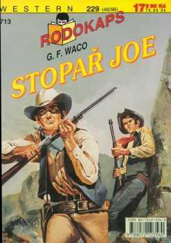 G. F Waco: Stopař Joe