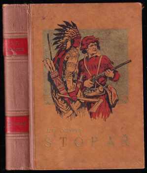 James Fenimore Cooper: Stopař - The Pathfinder