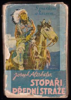 Joseph A Altsheler: Stopaři přední stráže