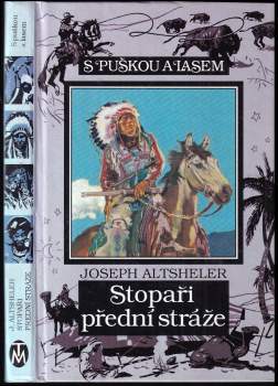 Joseph A Altsheler: Stopaři přední stráže