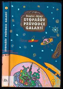 Stopařův průvodce Galaxií : [1] - Douglas Adams (2008, Argo) - ID: 1261199