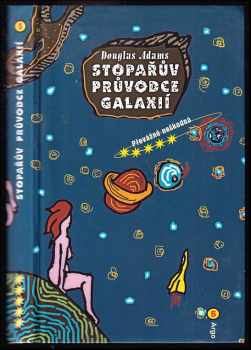 Stopařův průvodce Galaxií : Převážně neškodná - Douglas Adams (2008, Argo) - ID: 1236654