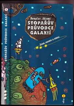 Douglas Adams: Stopařův průvodce Galaxií