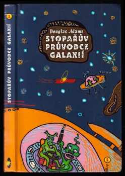 Douglas Adams: Stopařův průvodce Galaxií