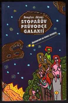 Douglas Adams: Stopařův průvodce Galaxií