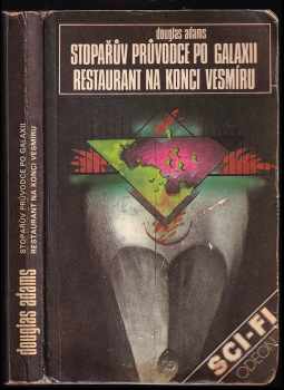 Douglas Adams: Stopařův průvodce po Galaxii ; Restaurant na konci vesmíru