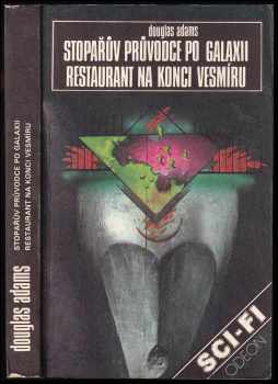 Stopařův průvodce po Galaxii ; Restaurant na konci vesmíru : [2.] - Douglas Adams (1991, Odeon) - ID: 685845
