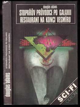 Douglas Adams: Stopařův průvodce po Galaxii - Restaurant na konci vesmíru