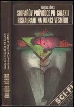 Douglas Adams: Stopařův průvodce po Galaxii ; Restaurant na konci vesmíru