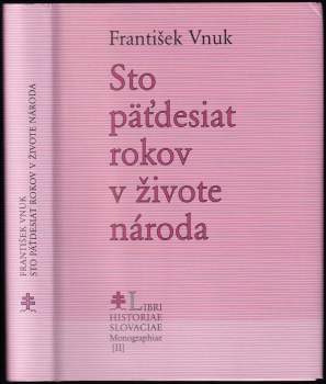 Stopäťdesiat rokov v živote národa