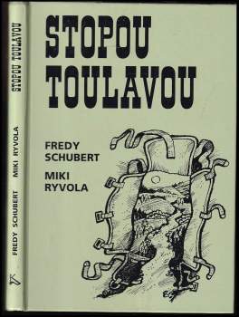 Fredy Schubert: Stopou toulavou