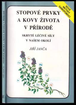 Jiří Janča: Stopové prvky a kovy života v přírodě