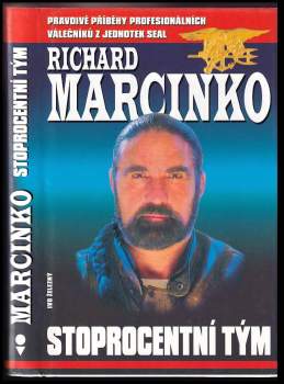 Richard Marcinko: Stoprocentní tým