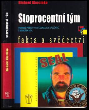 Richard Marcinko: Stoprocentní tým