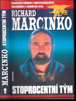 Stoprocentní tým - Richard Marcinko (2001, Ivo Železný) - ID: 575735