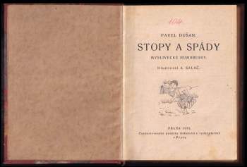 Pavel Dušan: Stopy a spády