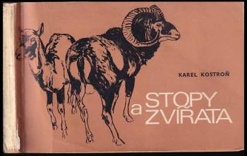 Karel Kostroň: Stopy a zvířata