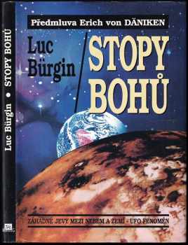 Stopy bohů : záhadné jevy mezi nebem a zemí - UFO fenomén