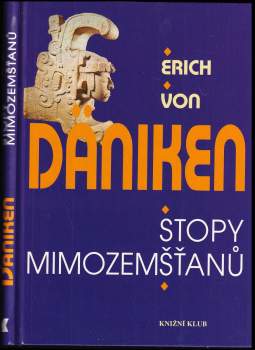 Erich von Däniken: Stopy mimozemšťanů